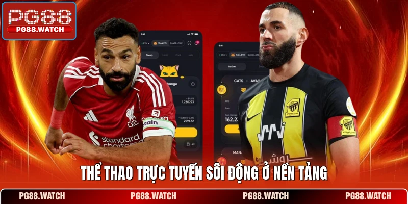 Thể thao trực tuyến sôi động ở nền tảng
